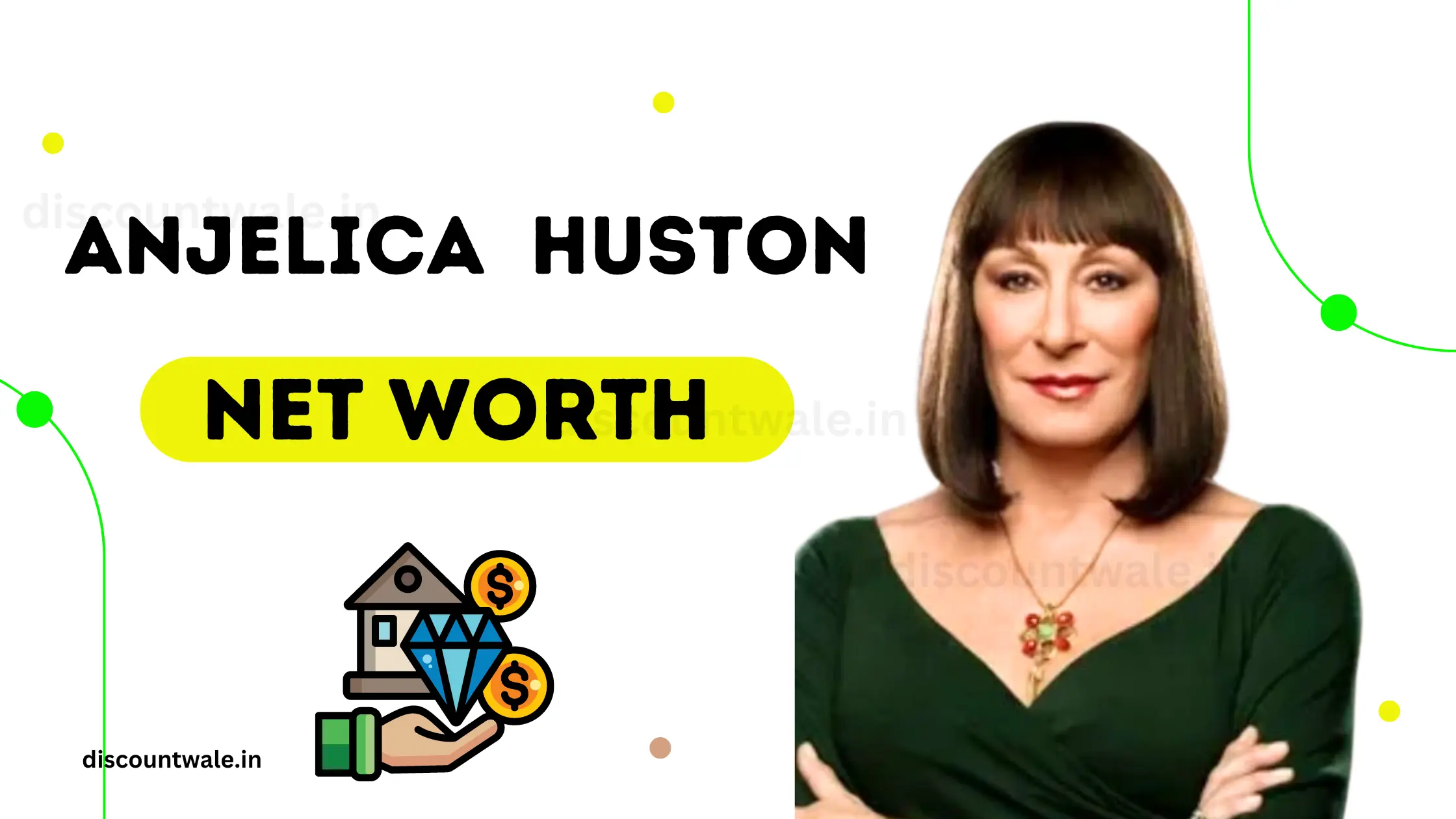 Anjelica Huston Net Worth