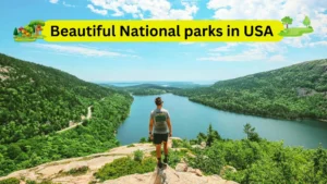 Beautiful National parks in USA