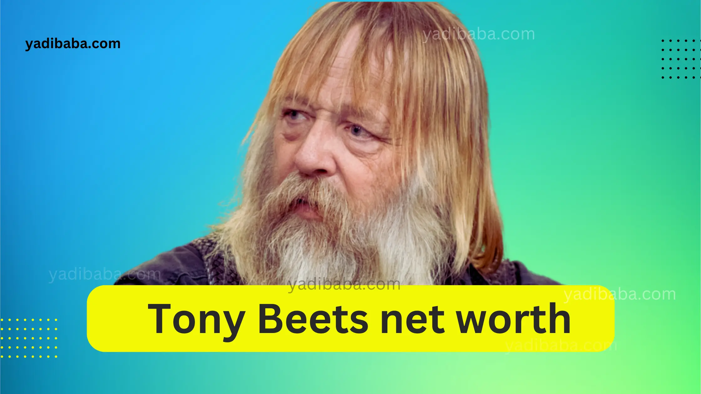 Tony Beets net worth